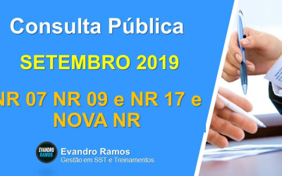Consulta Pública NR 07 NR 09 e NR 17