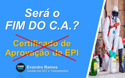FIM DO C.A.? (Certificado de Aprovação de EPI)