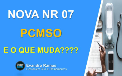 NOVA NR 07 PCMSO E O QUE MUDA?