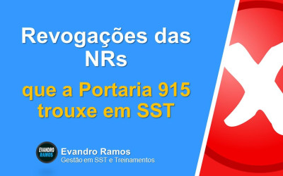 Revogações das NRs que a Portaria 915 trouxe em SST